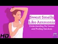 Ammonia-Scented Sweat Here s What Your Body s Trying to Tell You