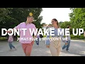 Download Lagu JONAS BLUE, WHY DON’T WE - DON’T WAKE ME UP | Dance choreography by Maja Hocevar \u0026 Mark Cernilec