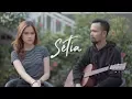 SETIA - JIKUSTIK ( Ipank Yuniar ft Patricia Lourence Cover \u0026 Lirik )