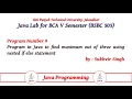 Java Lab Part 9 Program in Java to find maximum out of three using nested if else statement