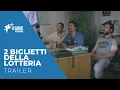 Video di  "2 biglietti della lotteria" TRAILER
