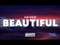 Download Lagu Eminem - Beautiful (Lyrics)
