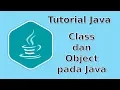 Tutorial Java Desktop 3 Java Class and Object