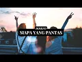 Download Lagu SIAPA YANG PANTAS  ~ DOMINO | LIRIK (LYRICS)
