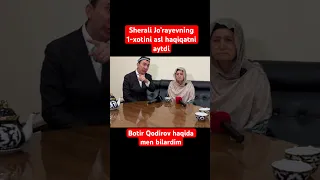 Sherali Jo Rayevning 1 Qonuniy Xotini Botir Qodirov Haqida Asl Haqiqatni Aytdi 