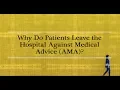 What to Do When Patients Request AMA Discharge