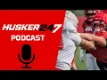 Husker247 Podcast Open practice breakdown and Huskers on the rise