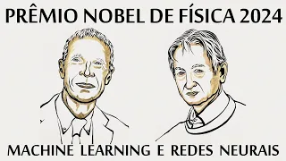 PRÊMIO NOBEL DE FÍSICA 2024 - MACHINE LEARNING E REDES NEURAIS (#UaiFísica 151)