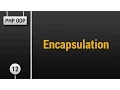 Learn Object Oriented PHP - Encapsulation