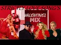 STRICKLY LOVE SONGS VALENTINES DAY R B SOUL S MIX BY DJ GARGAMEL