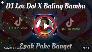 Download DJ LOS DOL X BALING BALING BAMBU TIKTOK VIRALL 2020(ALBREW NUNGGUIN YA) MP3