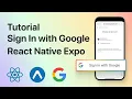 Tutorial Sign In with Google React Native Expo