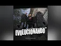 Evolucionando - Grupo Clasificado (Audio Oficial)