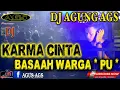 Lagu DJ KARMA CINTA || AGS TERBARU 2020 || DJ AGUNG ON FIRE || PU IS THE BEST