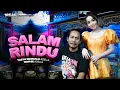 Download Lagu SALAM RINDU - Tasya Rosmala Adella Ft. Nophie Adella - OM ADELLA