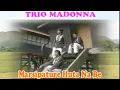 Download Lagu TRIO MADONNA- MARSIPATURE HUTANABE ( Official Video)