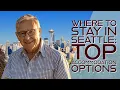 Where to Stay in Seattle Top Accommodation Options