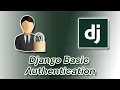 Django basic authentication Django Rest Framework Python