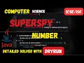 Superspy Number in Java ICSE Class 9 10 Java Programs Made Easy