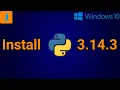 How To Install Python 3 14 3 On Windows 10