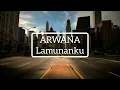 Download Lagu Arwana - Lamunanku ( Lirik \u0026 Chord )