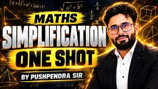 Simplification One Shot | Complete Maths for SSC Exams 2026 | By Pushpendra Kumar Sharma