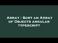 Array Sort an Array of Objects angular typescript