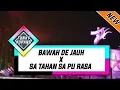 DJ FUNKYKUPANG - BAWAH DE JAUH X SA TAHAN SA PU RASA - [ S S ] - FUNKY KUPANG!!!