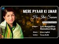 Download Lagu Mere Pyar Ki Umar Ho Itnee Sanam (Lyrics) - Lata Mangeshkar #RIP , Manmohan Singh | 90's Hits Songs