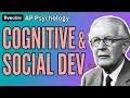 AP Psychology - Unit 6 Cognitive Social Development