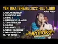 YENI INKA TERBARU 2022 FULL ALBUM - WULAN MERINDU