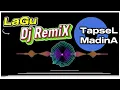 Download Lagu #LaguDjRemiXTapselMadinA #RemiX #Dj #Palas #Paluta #Barsos #BusManiA #Paratap #labusel #MadinA lagu