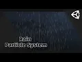 Add Rain to your Unity Games Unity Tutorial