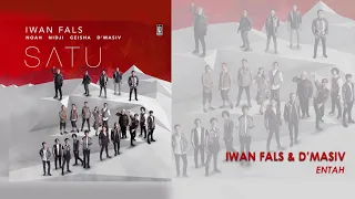 Download Iwan Fals \u0026 D'MASIV - Entah (Official Audio) MP3