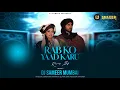 Download Lagu Rab Ko Yaad Karu - ( Remix ) - Dj Sameer Mumbai