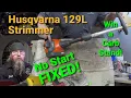 Husqvarna 129L String Trimmer Won t Start-FIXED