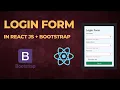 How To Build Login Form With Validation In React Login Form Tutorial Using Bootstrap