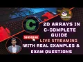 2D Arrays in C - Complete Guide with Real Examples Exam Questions