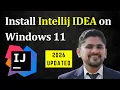 How to Install Intellij IDEA on Windows 11 Updated 2026 Run first Java program on Intellij IDEA
