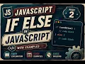 If Else in JavaScript PART-2