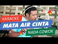 Download Lagu MATA AIR CINTA KARAOKE NADA COWOK PRIA (AKU BAGAIKAN KUPU KUPU)