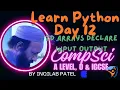 Learn Python Day 12 2D Arrays Declare Input Output A Level Computer Science by Inqilab Patel