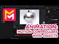 MAVERICK RENDER 42 01 ANIMATION MOTION CONTROLLERS WITH OBJECTS
