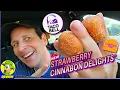 Taco Bell NEW Strawberry Cinnabon Delights Review The BEST FLAVOR Yet Peep THIS Out
