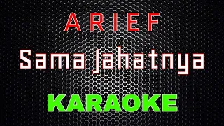arief sama jahatnya karaoke lmusical