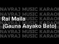 Download Lagu Rai Maila (Gaun Aayako Bato)- karaoke Version
