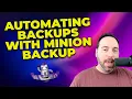 Automating Backups with Minion Backup