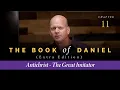 The Book of Daniel Chapter 11 Antichrist - The Great Imitator