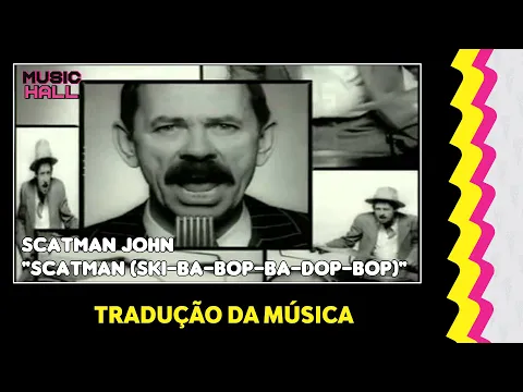 Download MP3 Scatman John - Scatman (Ski-Ba-Bop-Ba-Dop-Bop) (Clipe Legendado) (Tradução)