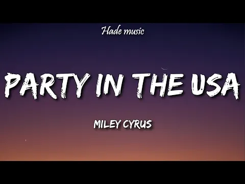 Download MP3 Miley Cyrus - Party In The USA (Lyrics)